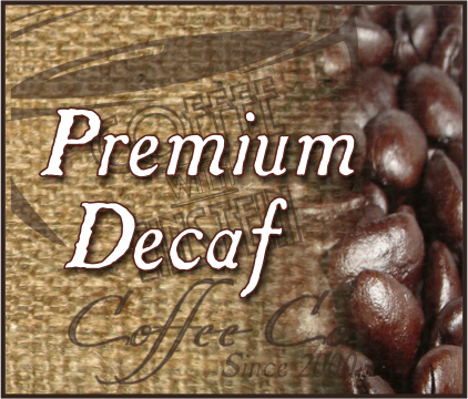 Euro Process Decaf Coffee (1 to 5 lb. Bags) Euro Process Decaf Coffee (1 to 5 lb. Bags)